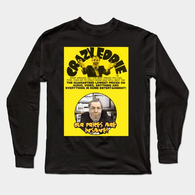 Crazy Eddie - Design 1 Long Sleeve T-Shirt by Joe Neckbone's Hangout